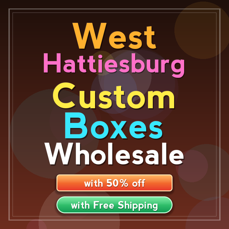 West Hattiesburg custom boxes