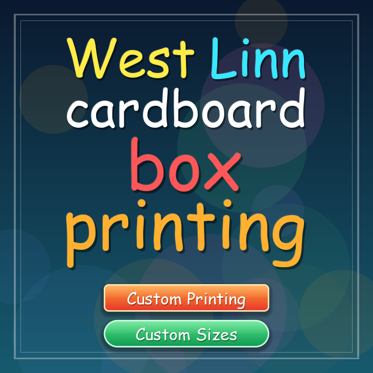 West Linn cardboard box printing