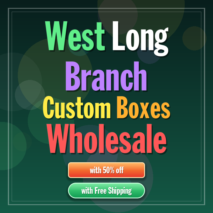 West Long Branch custom boxes