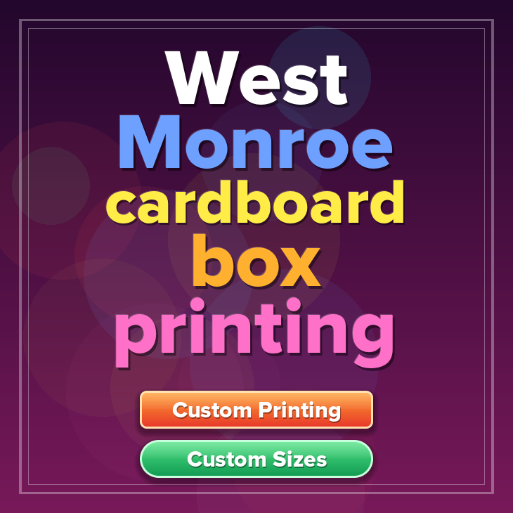 West Monroe cardboard box printing