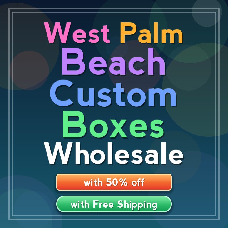 West Palm Beach custom boxes