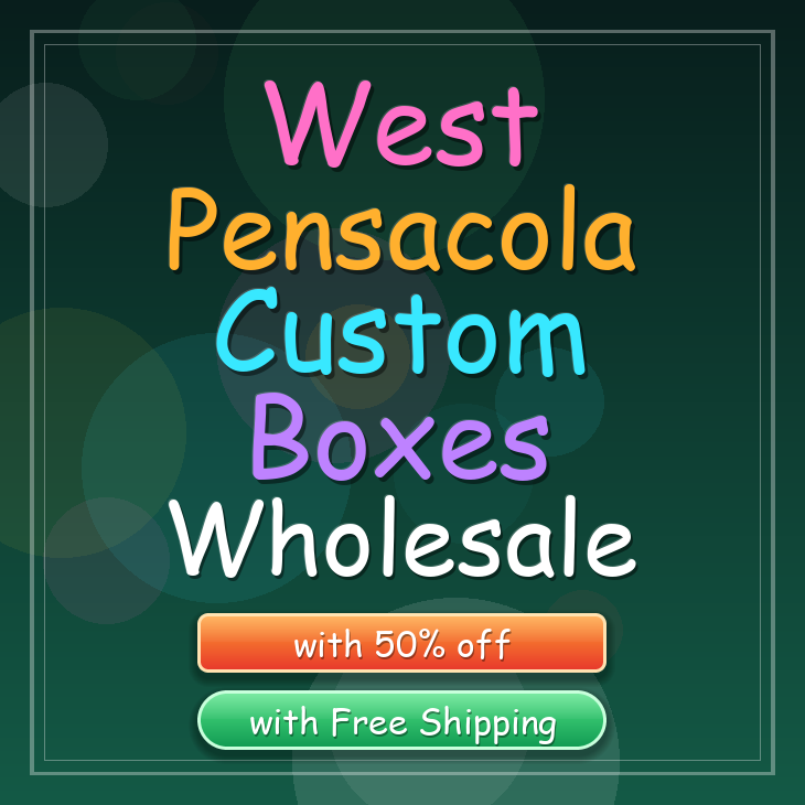 West Pensacola custom boxes