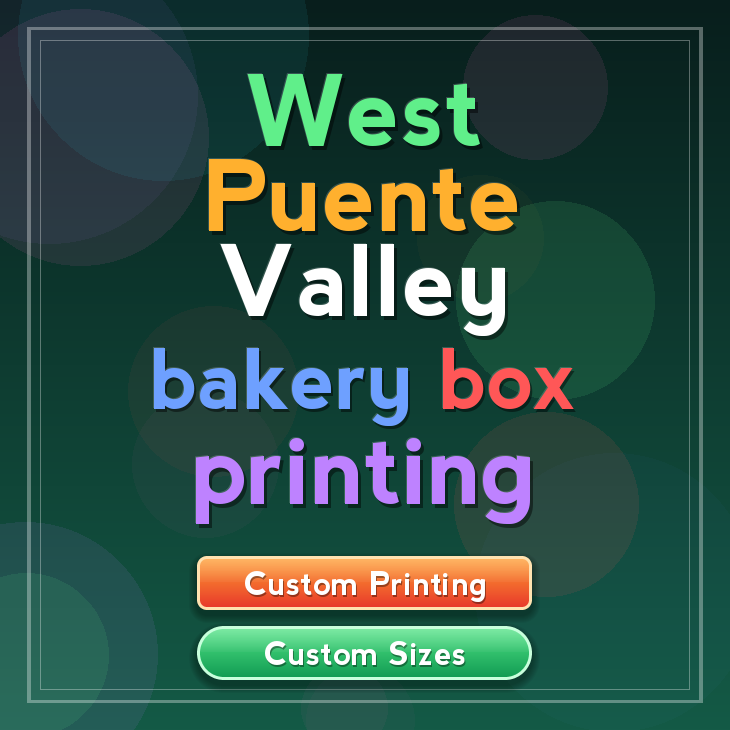 West Puente Valley bakery box printing