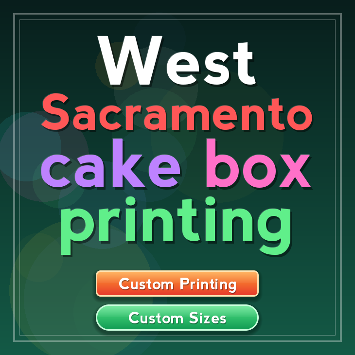 West Sacramento cake box printing