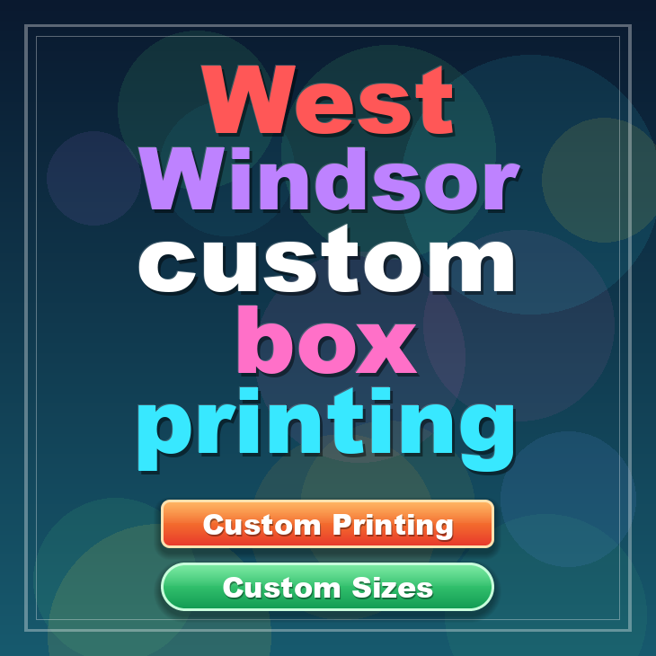 West Windsor custom box printing