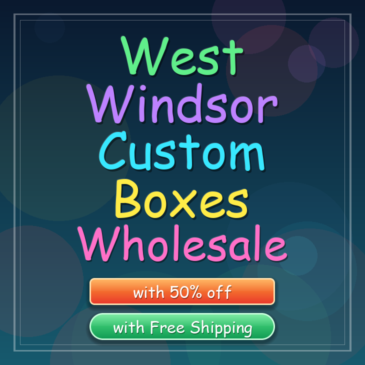 West Windsor custom boxes
