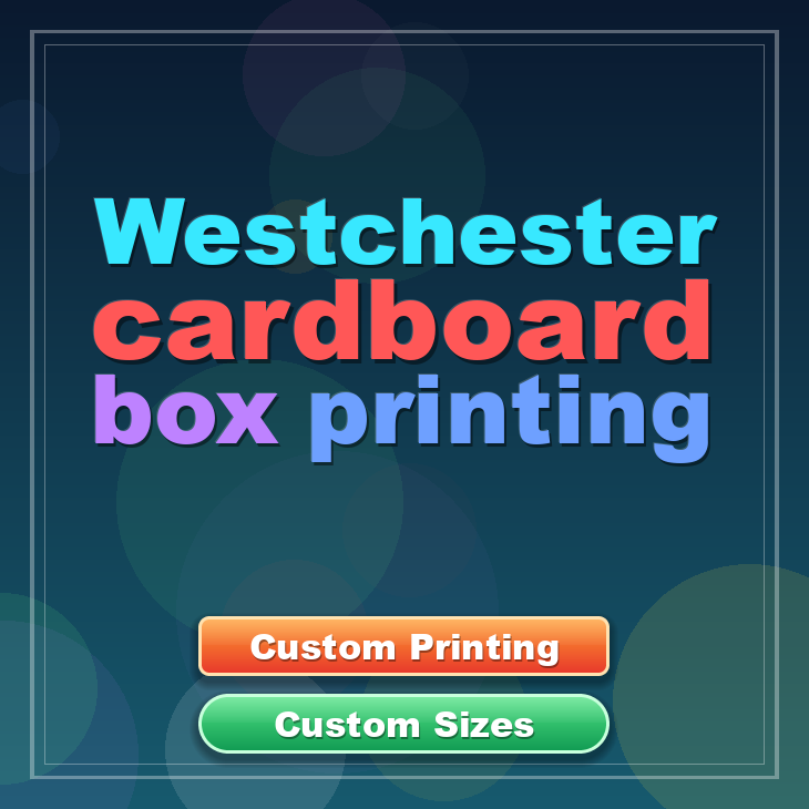 Westchester cardboard box printing