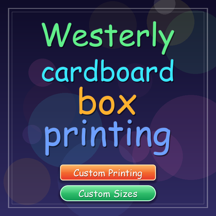 Westerly cardboard box printing