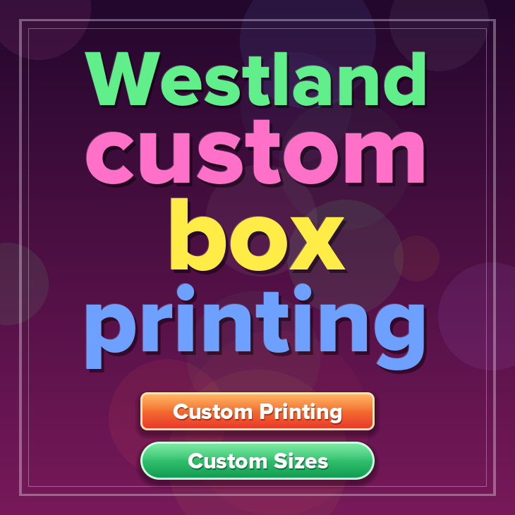 Westland custom box printing