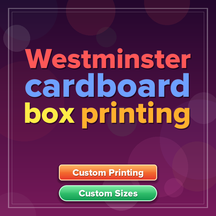 Westminster cardboard box printing