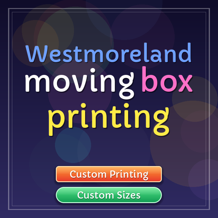 Westmoreland moving box printing