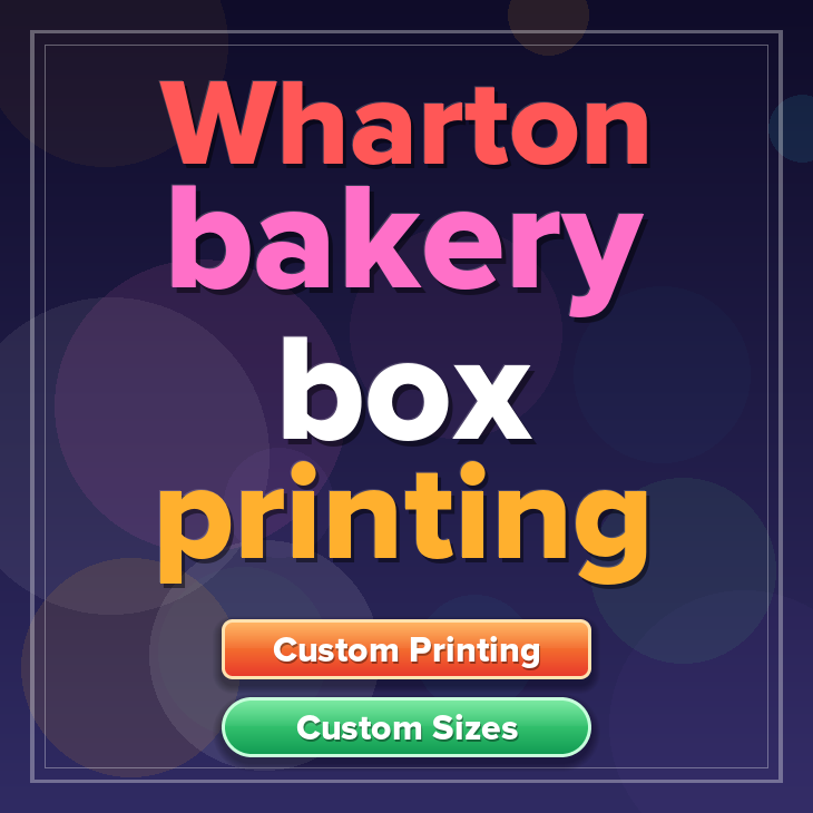 Wharton bakery box printing