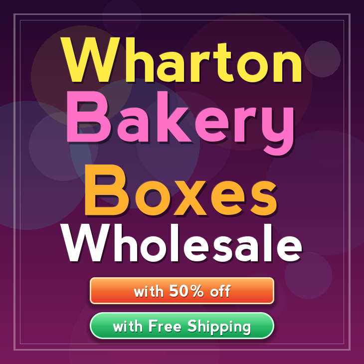 Wharton bakery boxes