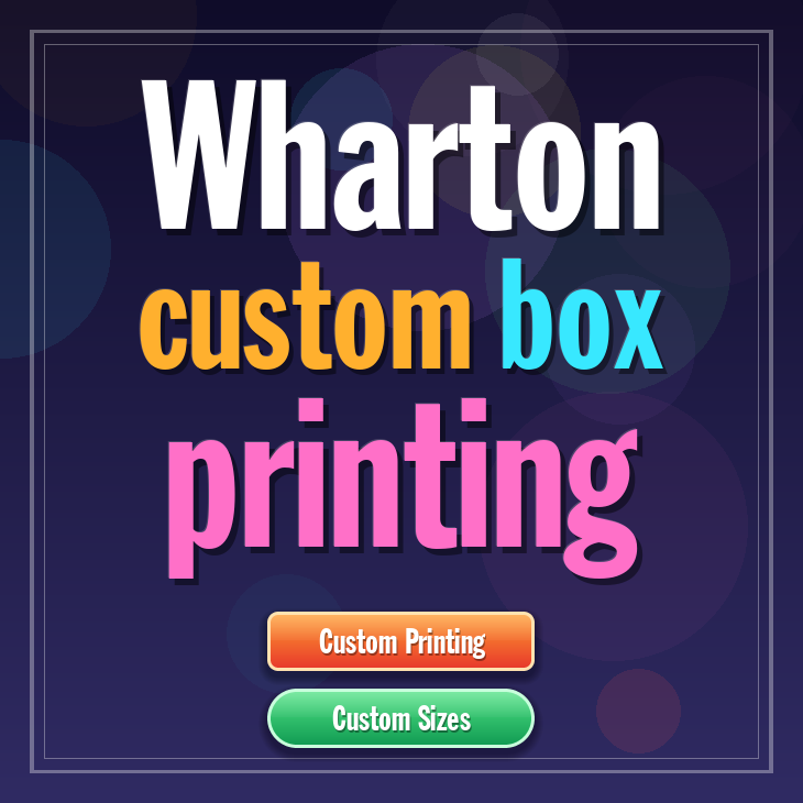 Wharton custom box printing