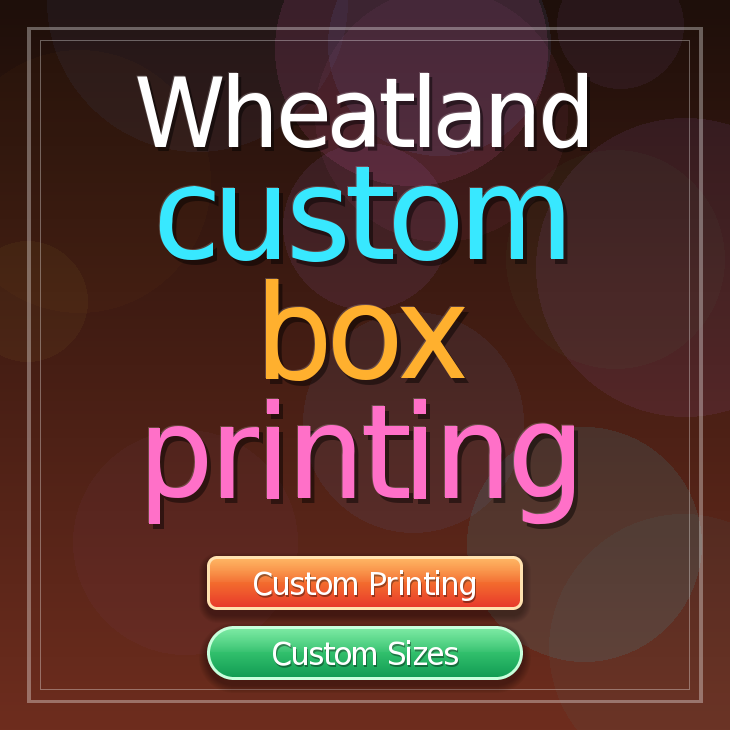 Wheatland custom box printing