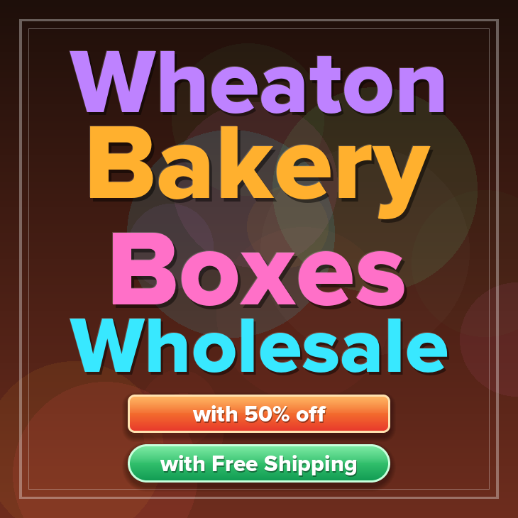 Wheaton bakery boxes