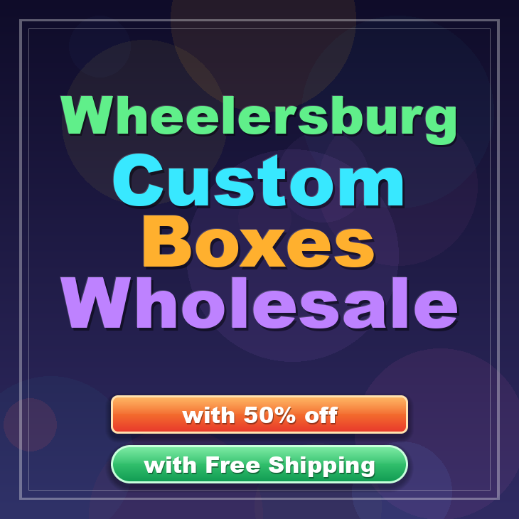 Wheelersburg custom boxes