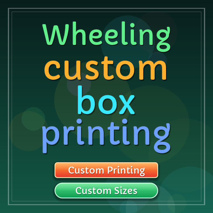 Wheeling custom box printing