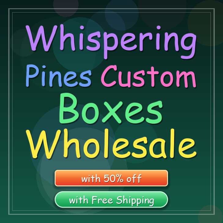 Whispering Pines custom boxes