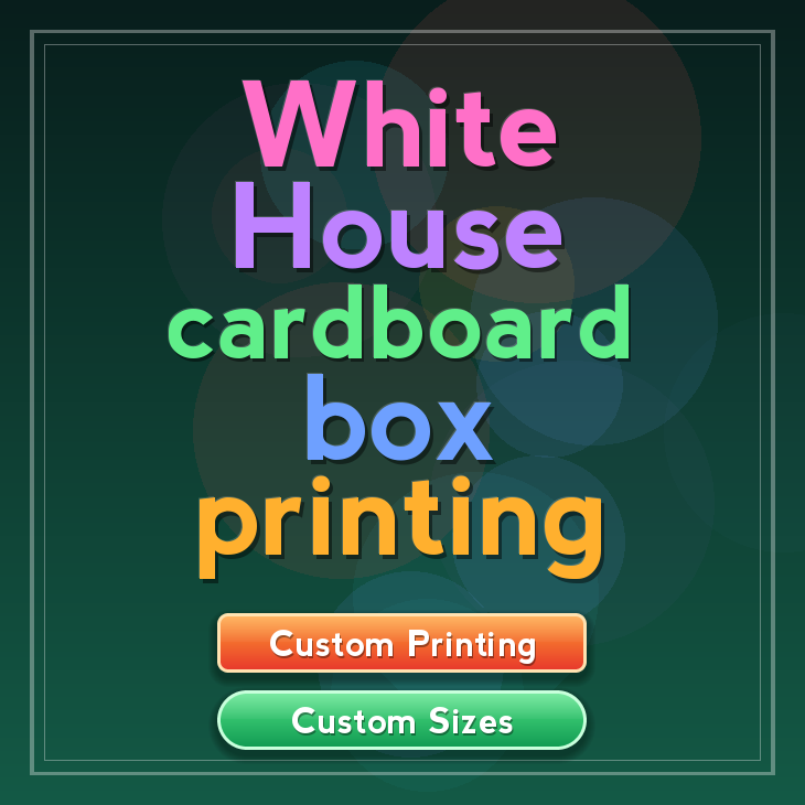 White House cardboard box printing