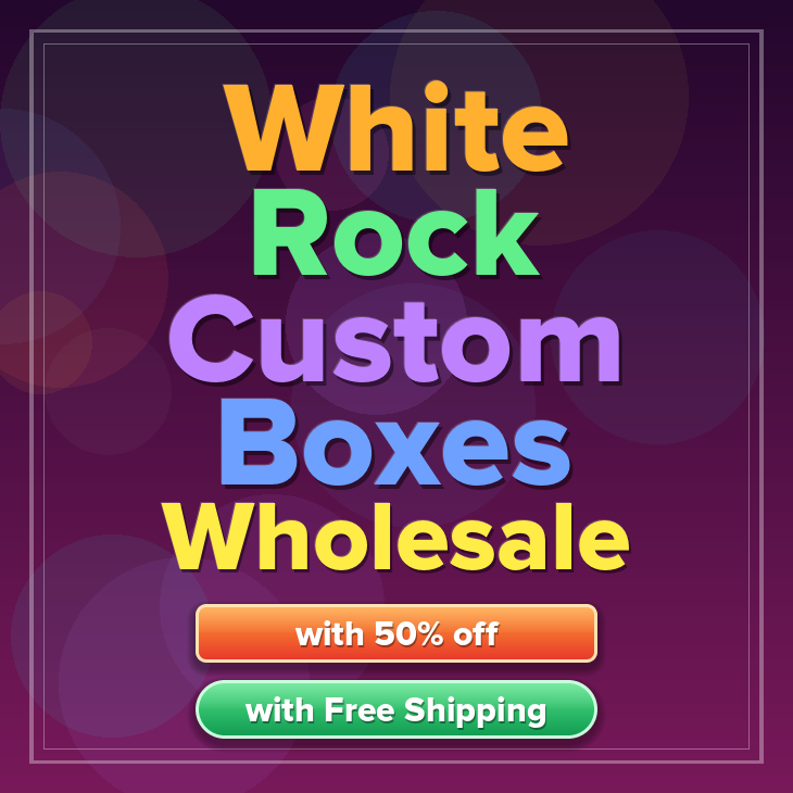 White Rock custom boxes