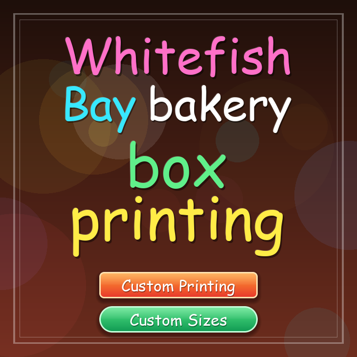 Whitefish Bay bakery box printing