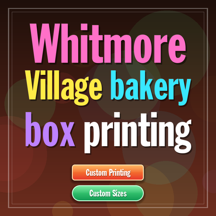 Whitmore Village bakery box printing