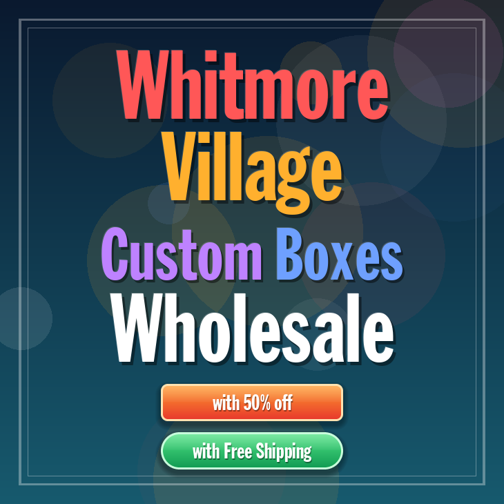 Whitmore Village custom boxes