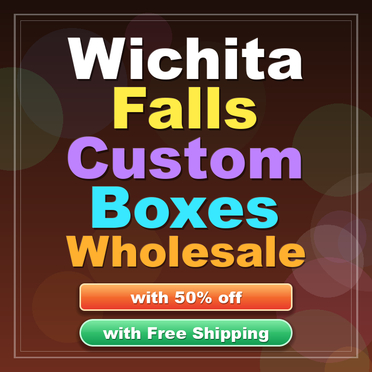 Wichita Falls custom boxes