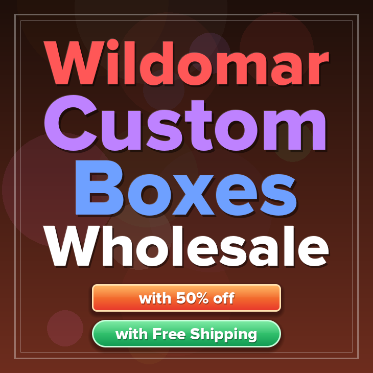 Wildomar custom boxes