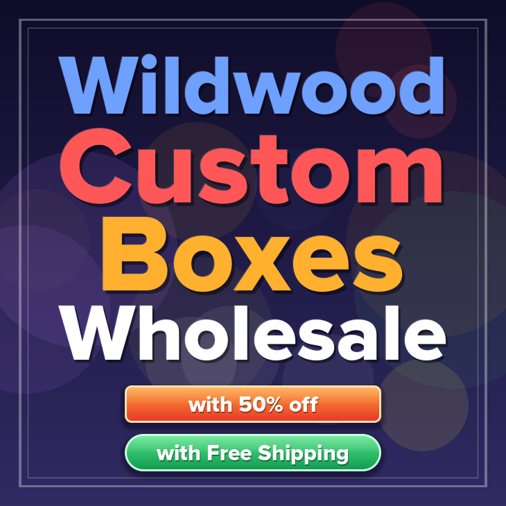 Wildwood custom boxes