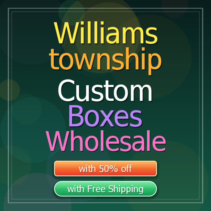 Williams township custom boxes