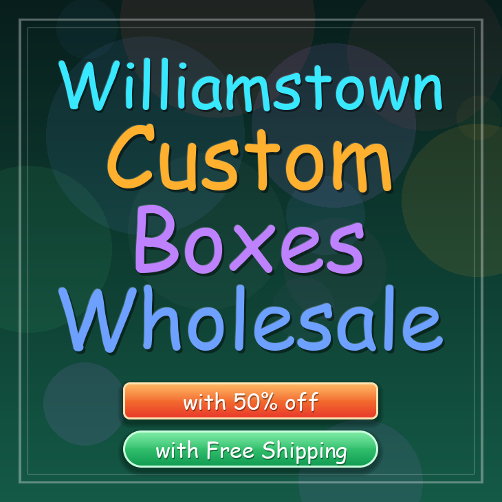 Williamstown custom boxes