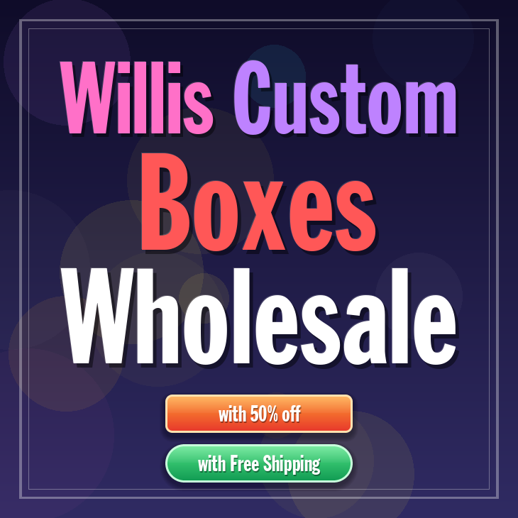 Willis custom boxes