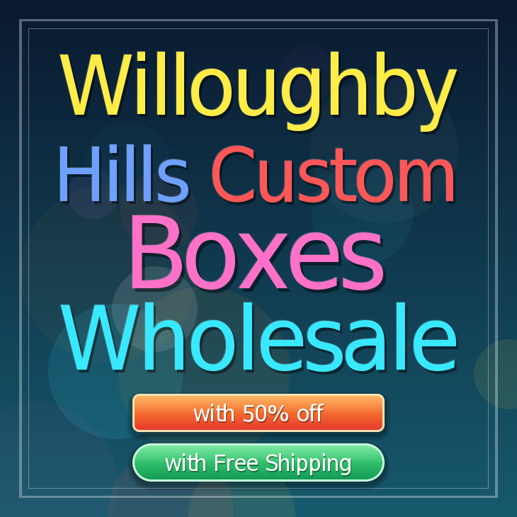 Willoughby Hills custom boxes