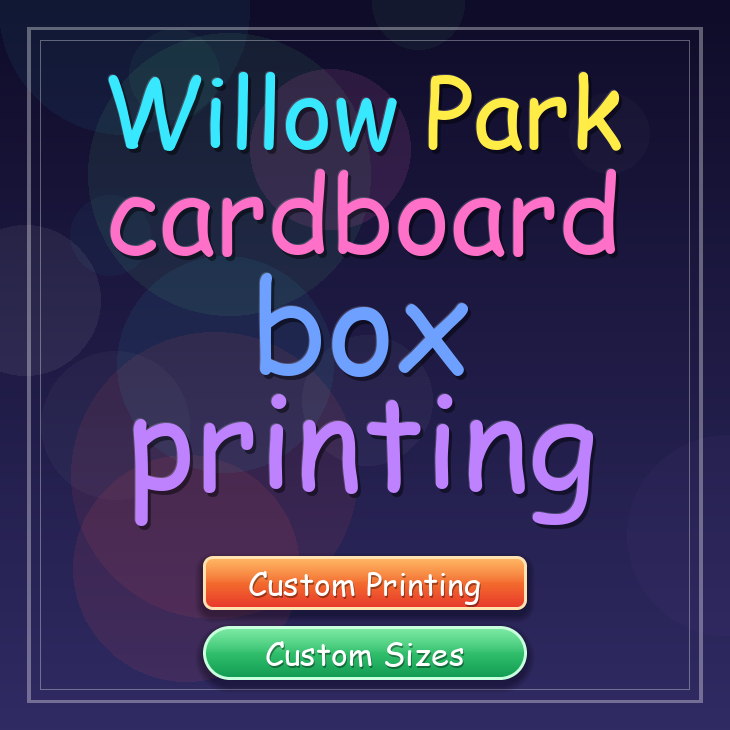 Willow Park cardboard box printing