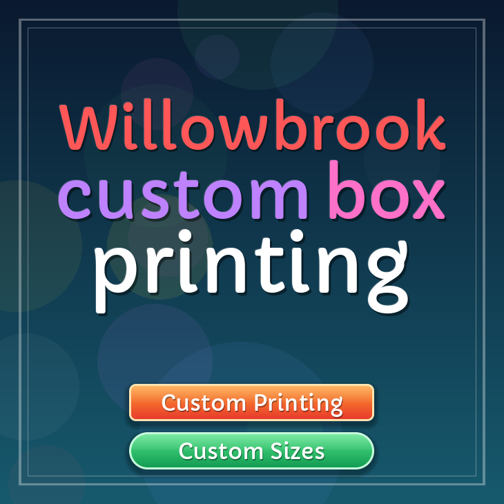 Willowbrook custom box printing