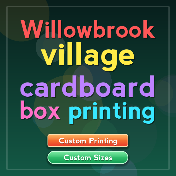 Willowbrook village cardboard box printing