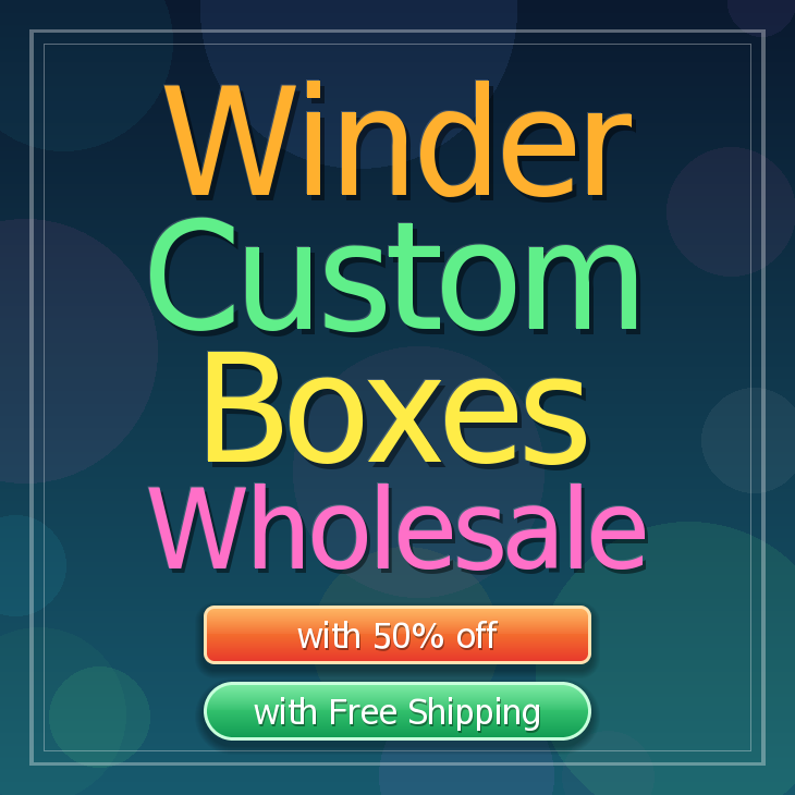 Winder custom boxes