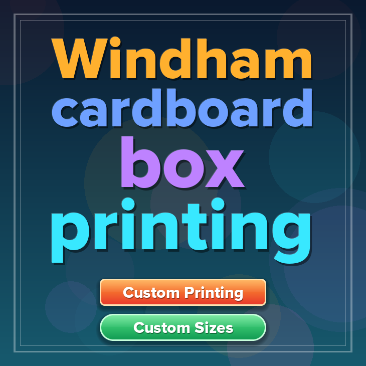 Windham cardboard box printing