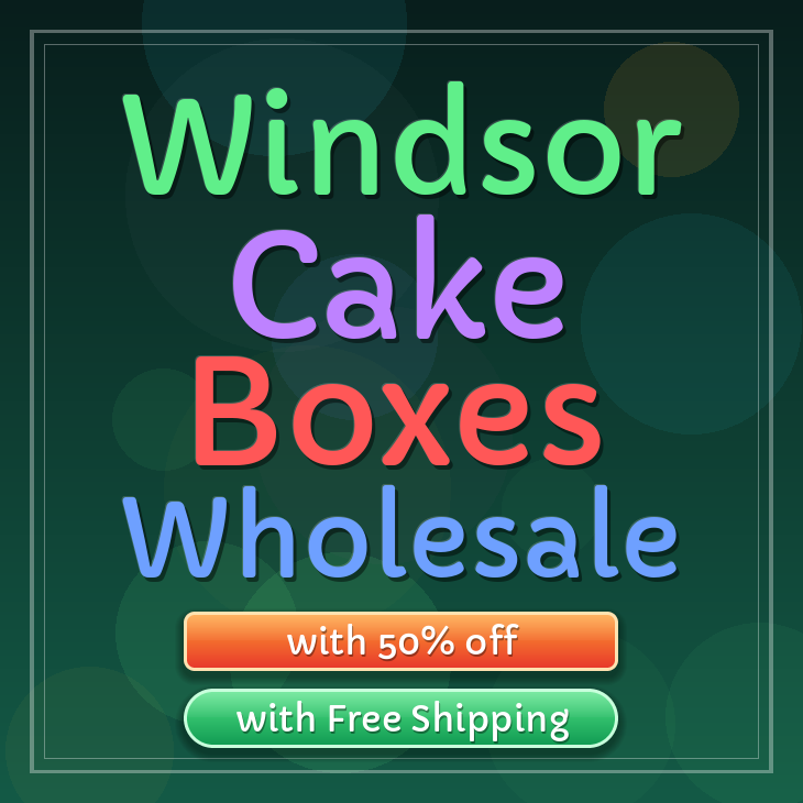 Windsor cake boxes