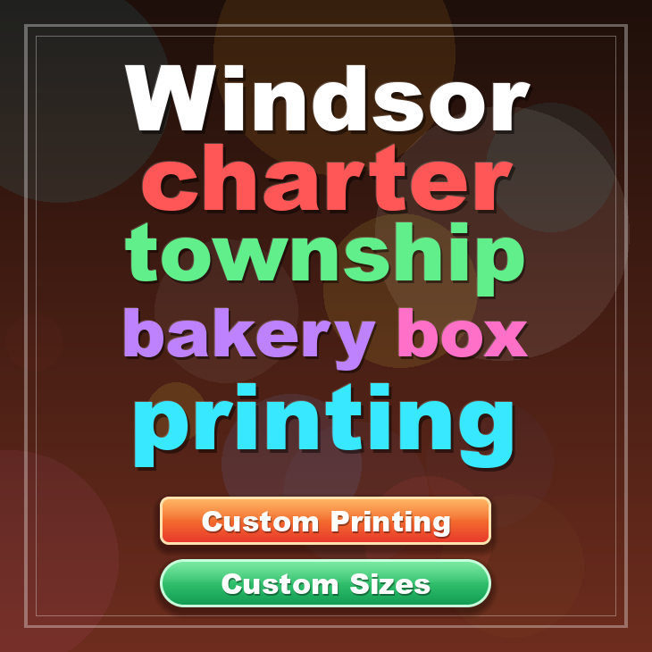 Windsor Charter Township bakery box printing