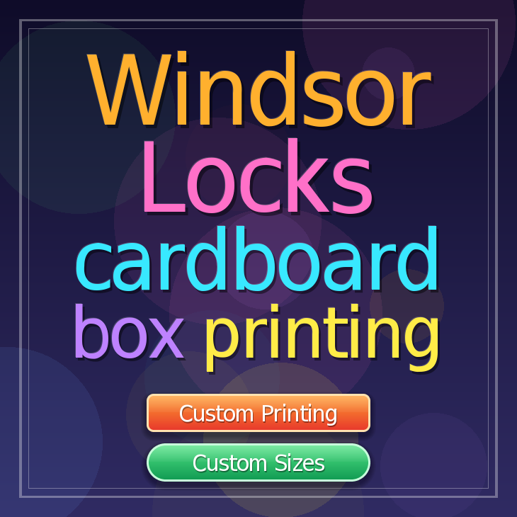 Windsor Locks cardboard box printing