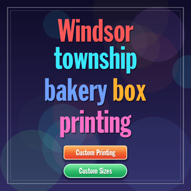 Windsor Township bakery box printing