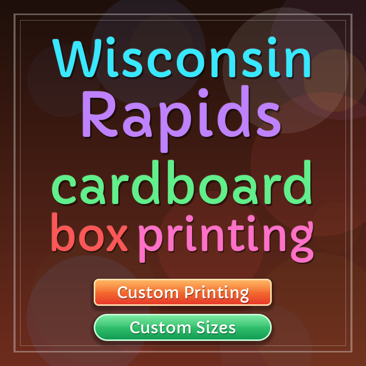 Wisconsin Rapids cardboard box printing