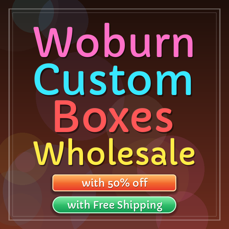 Woburn custom boxes