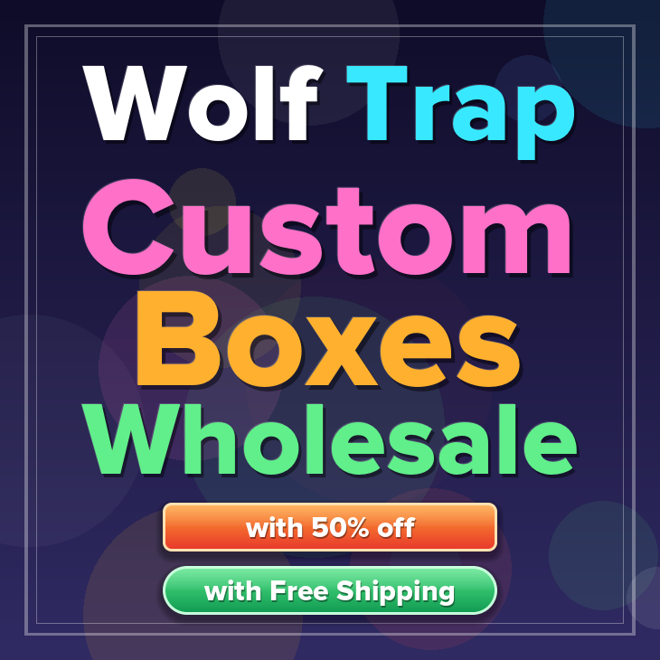 Wolf Trap custom boxes
