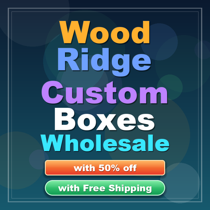 Wood Ridge custom boxes