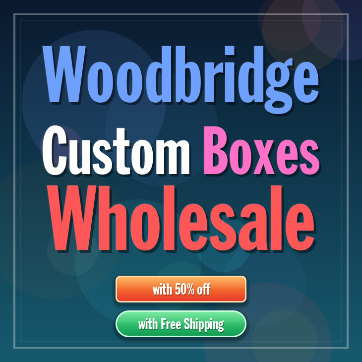 Woodbridge custom boxes