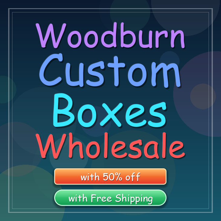 Woodburn custom boxes